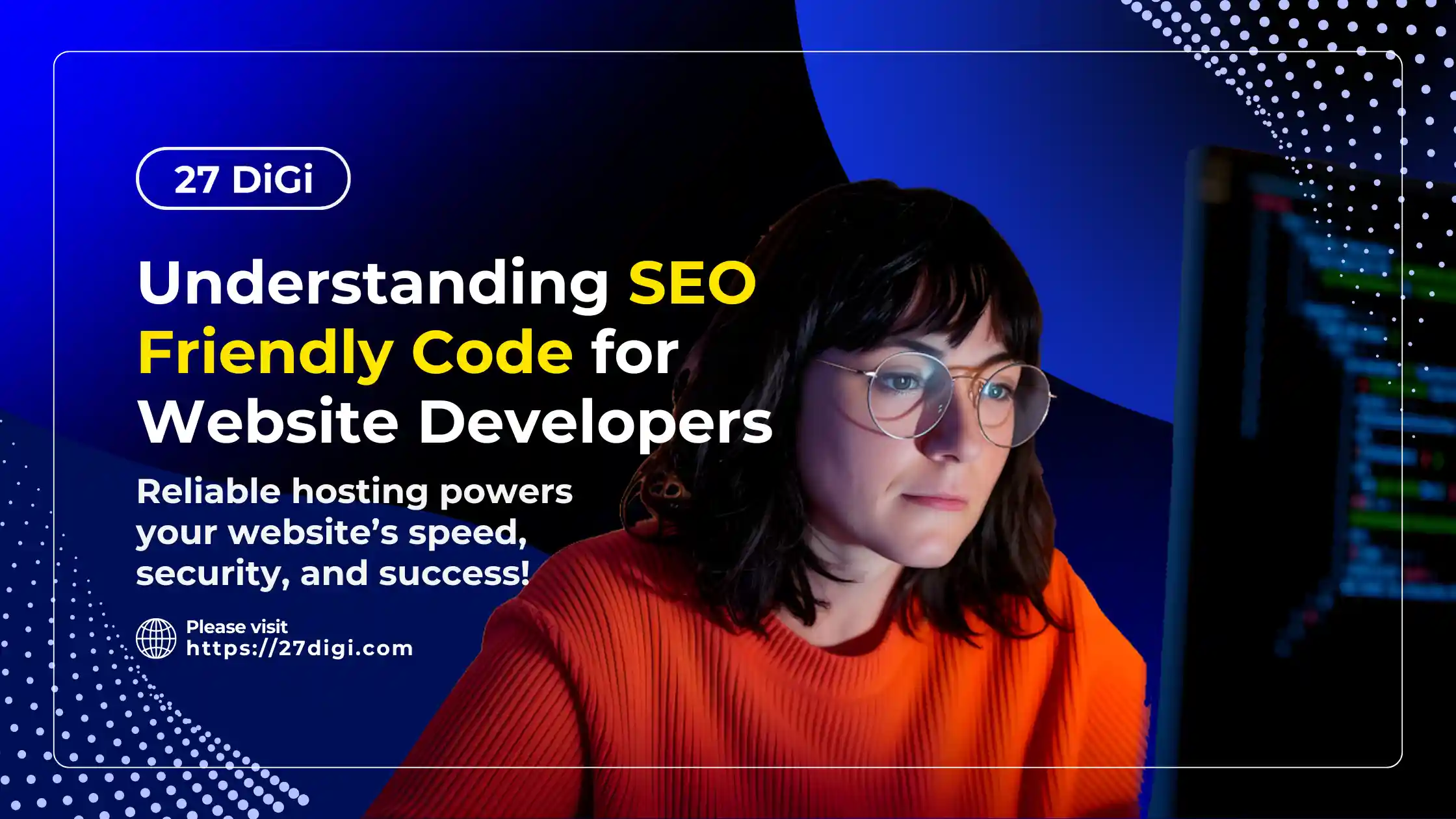 From HTML to Rankings: Understanding SEO Friendly Code for Website Developers