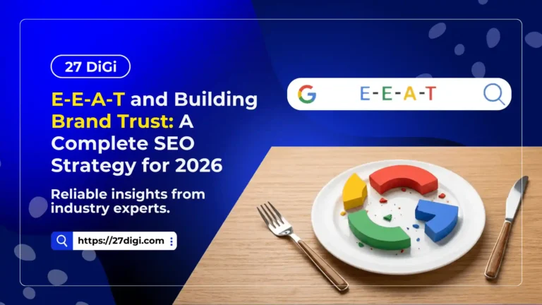 SEO strategy for 2026 focusing on E-E-A-T seo strategy and building brand trust, with a Google-themed plate and cutlery on a wooden table.