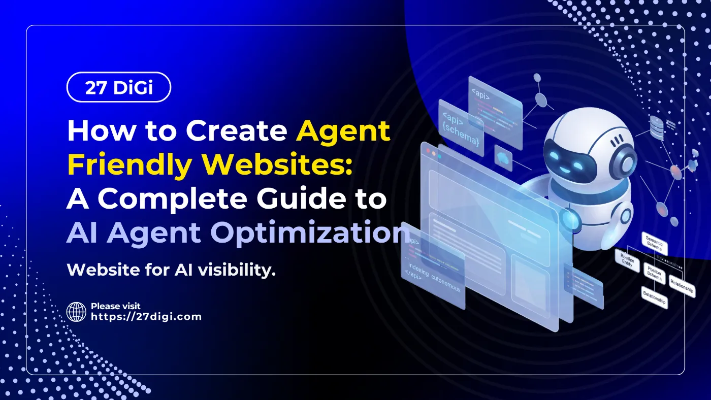 How to Create Agent Friendly Websites: A Complete Guide to AI Agent Optimization